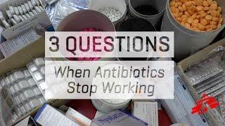When Antibiotics Stop Working